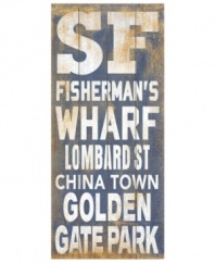 A San Francisco retreat. This vintage-style transit sign takes you from Fisherman's Wharf to Golden Gate Park in distress birch wood.