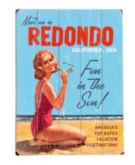 Follow this Redondo Beach sign for a little fun in the sun. A quintessential California girl poses in a red swimsuit and shades, illustrating just how swell your summer vacation can be. Cute for beach homes, with a distressed finish.