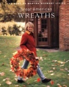 Great American Wreaths: The Best of Martha Stewart Living