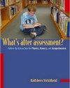 What's After Assessment?  Follow-Up Instruction for Phonics, Fluency, and Comprehension