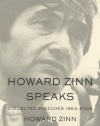Howard Zinn Speaks: Collected Speeches 1963 to 2009