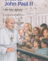 Blessed John Paul II: Be Not Afraid (Encounter the Saints)
