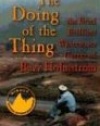 The Doing of the Thing: The Brief, Brilliant Whitewater Career of Buzz Holmstrom (New Edition)
