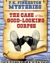The Case of the Good-Looking Corpse. by Caroline Lawrence (The P. K. Pinkerton Mysteries)