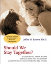 Should We Stay Together?