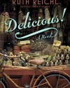 Delicious!: A Novel