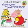 Richard Scarry's Please and Thank You Book (Richard Scarry) (Pictureback(R))