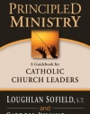 Principled Ministry: A Guidebook for Catholic Church Leaders