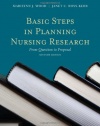 Basic Steps In Planning Nursing Research: From Question To Proposal
