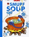 The Smurfs #13: Smurf Soup (The Smurfs Graphic Novels)