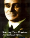Serving Two Masters: The Development of American Military Chaplaincy, 1860-1920
