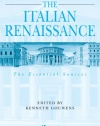 The Italian Renaissance: The Essential Sources