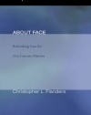 About Face: Rethinking Face for 21st Century Mission (American Society of Missiology Monograph)