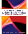 Clinician's Guide to Evidence Based Practices: Mental Health and the Addictions