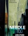 Needle Too: Junkies in Paradise (Volume 2)