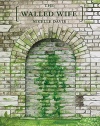 The Walled Wife