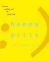 Happy Pills in America: From Miltown to Prozac