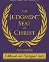 The Judgment Seat of Christ: A Biblical and Theological Study