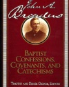 Baptist Confessions, Covenants and Catechisms (Library of Baptist Classics (Numbered))