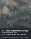 In Those Nightmarish Days: The Ghetto Reportage of Peretz Opoczynski and Josef Zelkowicz (New Yiddish Library Series)