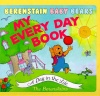 Berenstain Baby Bears My Every Day Book
