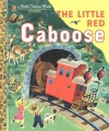The Little Red Caboose (Little Golden Book)