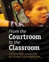 From the Courtroom to the Classroom: The Shifting Landscape of School Desegregation