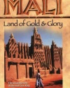 Mali: Land of Gold and Glory