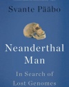 Neanderthal Man: In Search of Lost Genomes