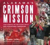 Alabama's Crimson Mission: Coach Saban & The Tide Silence Critics With 16th National Championship