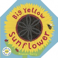 Big Yellow Sunflower (Fold Out and Find Out)