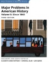 Major Problems in American History, Volume II: Since 1865 (Major Problems in American History Series)
